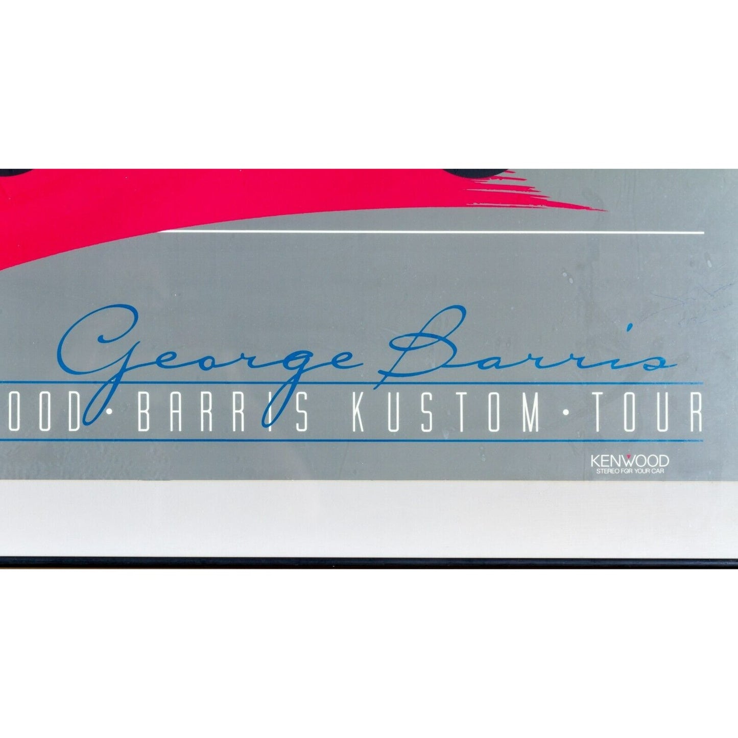 Kenwood Barris Kustom Tour Poster Framed Poster Signed by George Barris LE 600