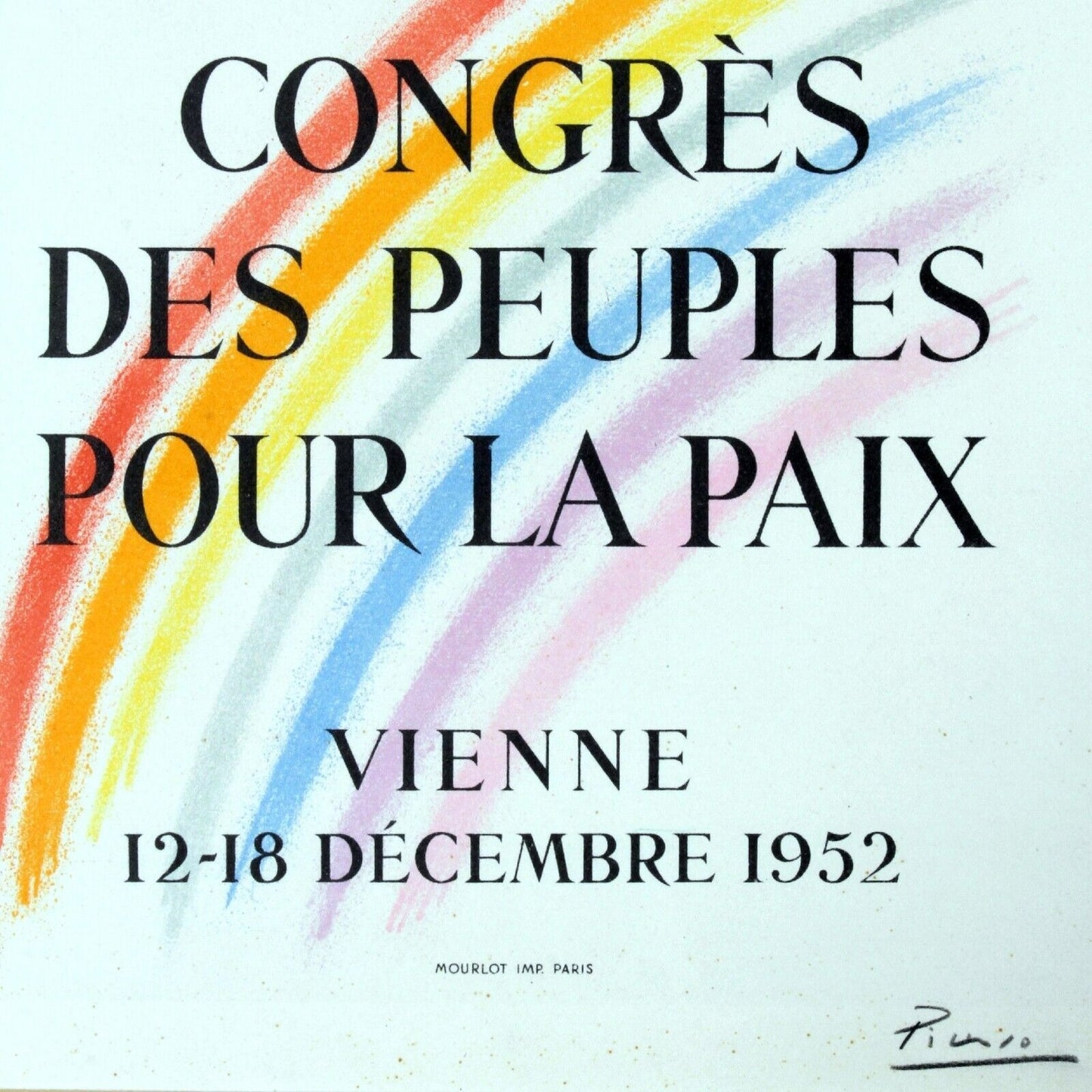 Congress of the People's of Peace by Pablo Picasso  1952 Vienna  Poster Signed