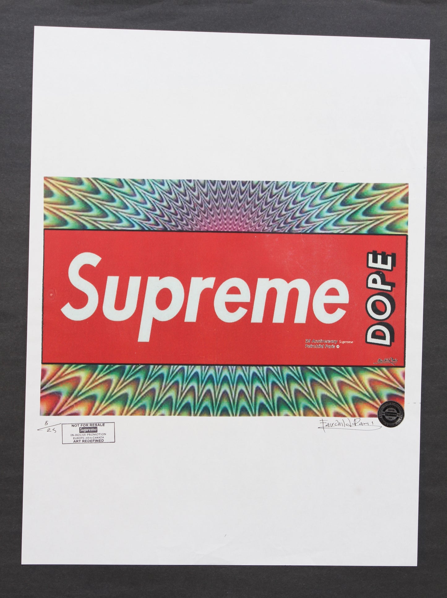 Supreme DOPE Print By Fairchild Paris LE 5/25